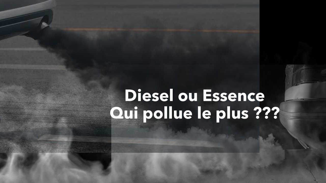 Diesel ou Essence : qui pollue le plus ?